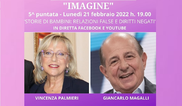 IMAGINE 5^ puntata “Storie di Bambini: Relazioni false, Diritti negati”