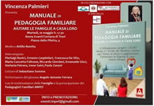 Presentazione del “Manuale di Pedagogia Familiare. Aiutare le Famiglie a casa loro” di Vincenza Palmieri – 10 maggio 2022